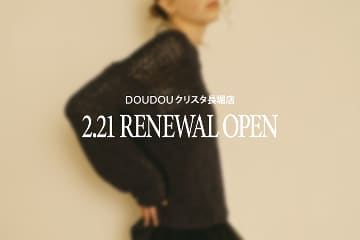 DOUDOU DOUDOU クリスタ長堀店 リニューアルオープンのお知らせ