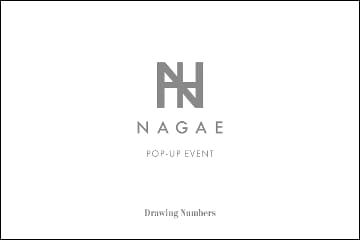 Whim Gazette 【Drawing Numbers新宿店・横浜店】『NAGAE＋(ナガエプリュス)』 POP-UP EVENT