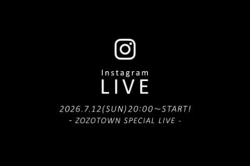Whim Gazette 【ZOZOTOWN SPECIAL LIVE】7月12日(日)20：00～配信！
