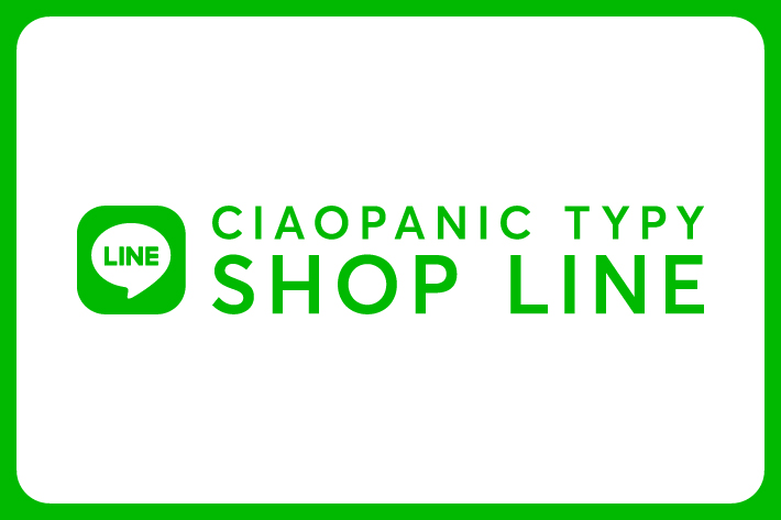 CIAOPANIC TYPY CIAOPANIC TYPY店舗公式LINEスタート!!!