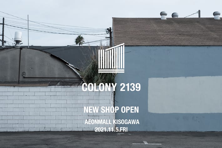 COLONY 2139 NEW SHOP OPEN!!