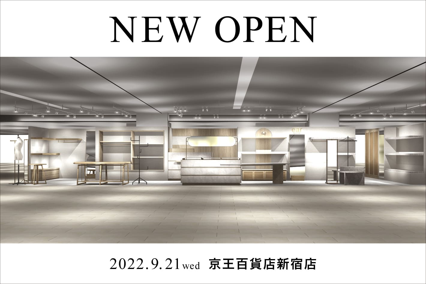 ear PAPILLONNER 2022.9.21(wed) ear PAPILLONNEER京王百貨店新宿店　ニューオープン！！！