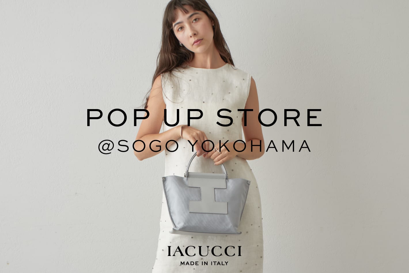 IACUCCI ＜ご好評につき延長決定！＞そごう横浜店 期間限定POP-UP STOREのお知らせ
