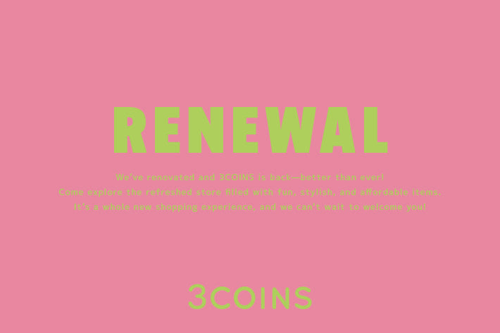 3COINS ■10.24[fri] 3COINS+plus ららぽーと新三郷店