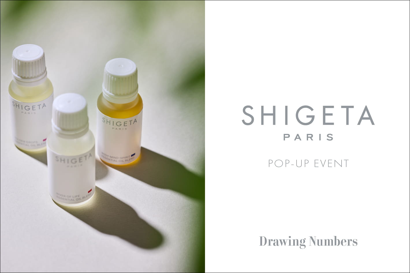 Whim Gazette 【Drawing Numbers】『SHIGETA PARIS(シゲタ パリ)』POP-UP EVENT