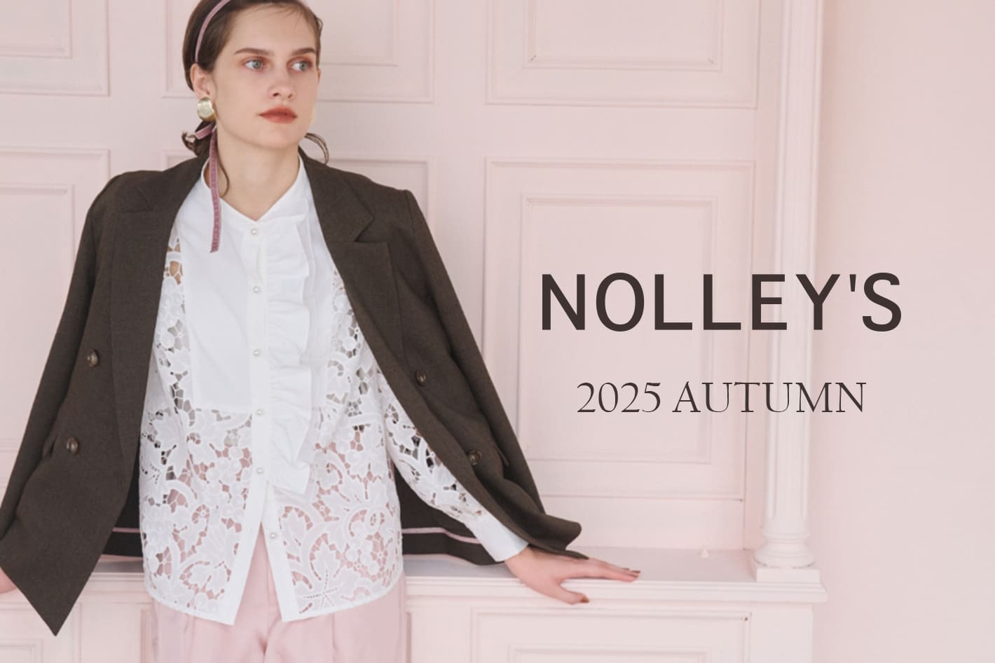 【NOLLEY'S】2025 AUTUMN