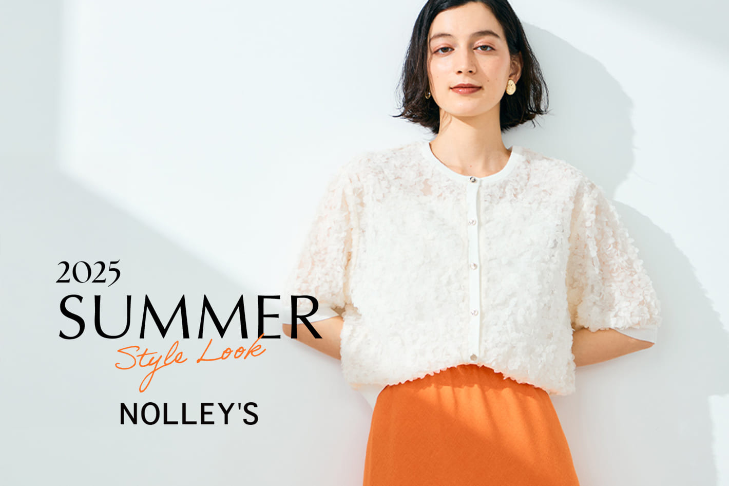 【NOLLEY'S】2025 SUMMER LOOK