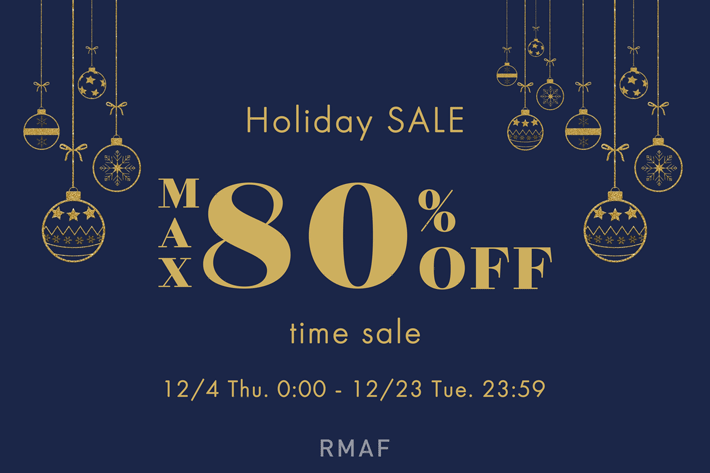 【MAX80%オフ】Holidayタイムセール開催中！
