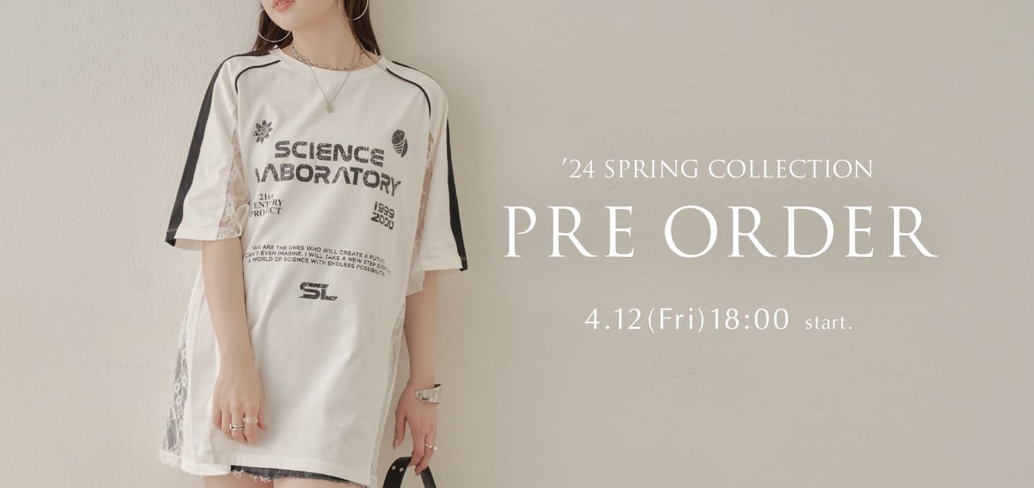 【2024 Spring Collection】新作予約 4/12(Fri) 18:00～ start