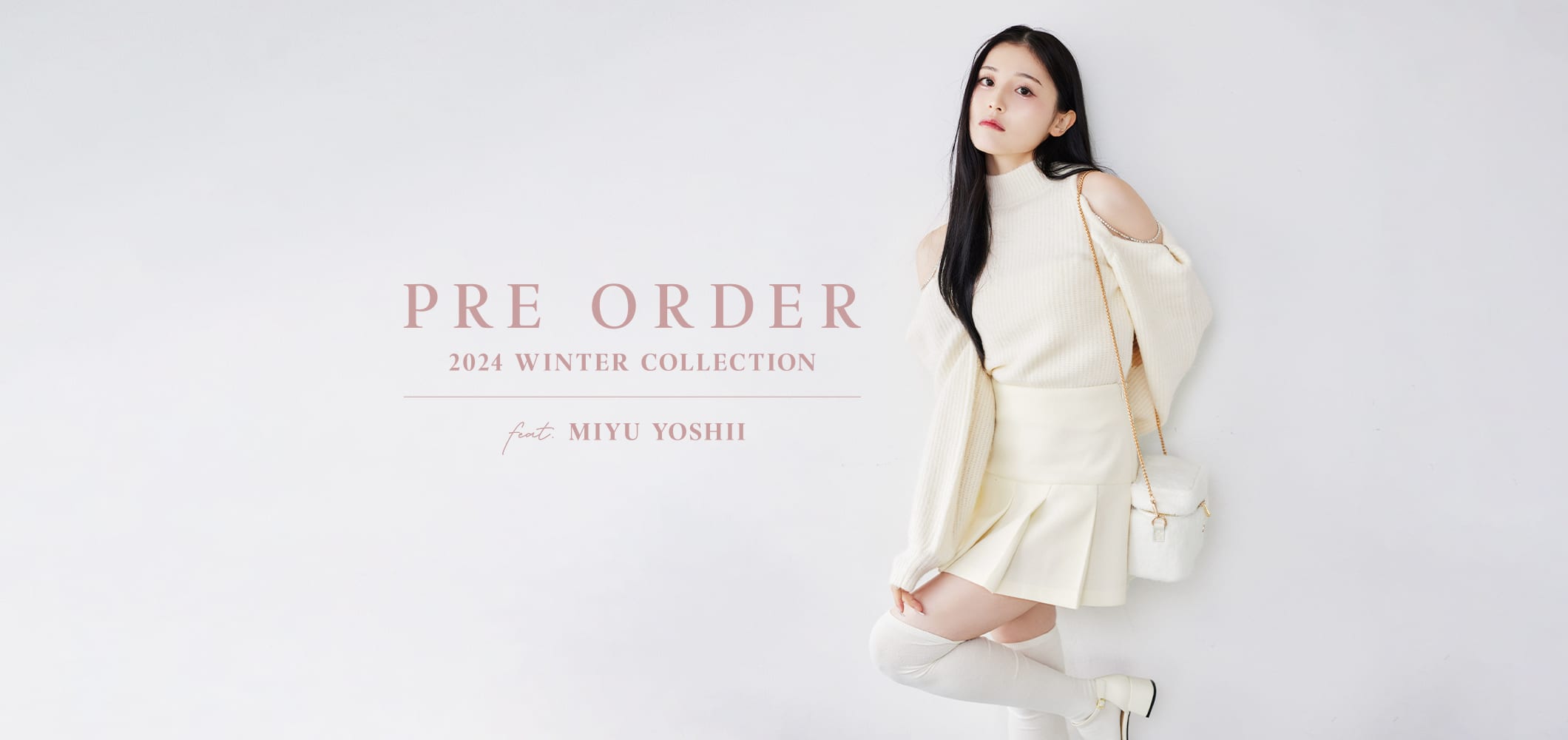 【PRE ORDER】2024 WINTER COLLECTION