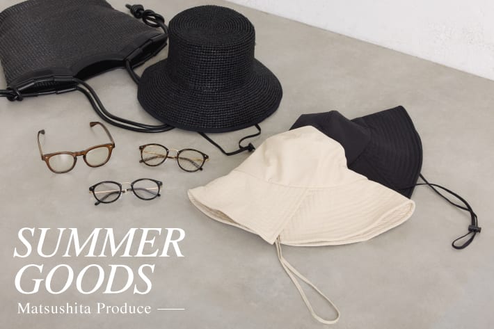 《インフルエンサーMatsushita監修》SUMMER GOODS