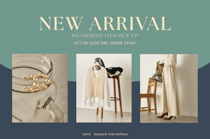 【NEWARRIVAL】11月7日(金)12:00～ 新作商品予約START！
