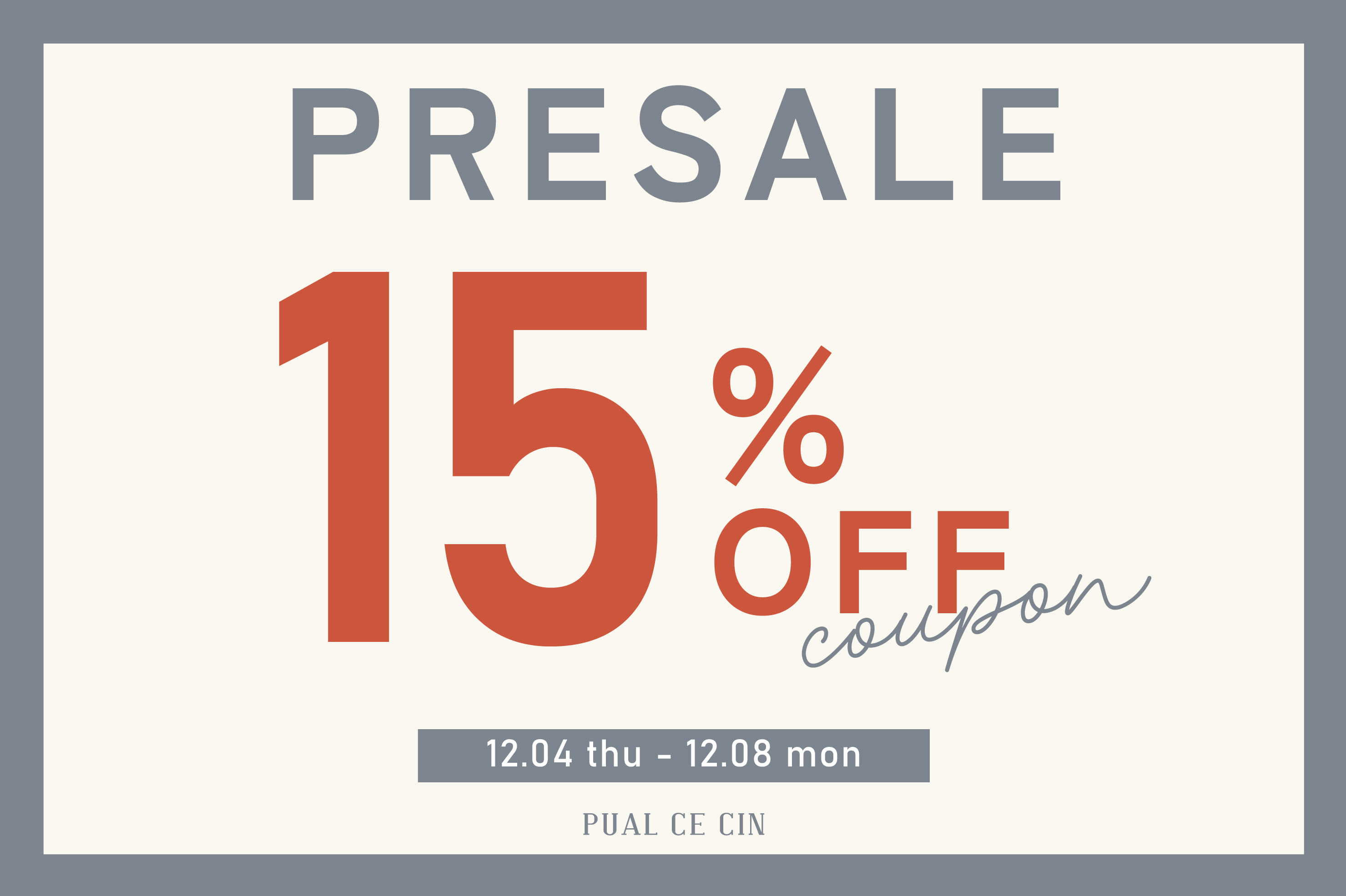【PRE SALE】15％OFFクーポンキャンペーン！