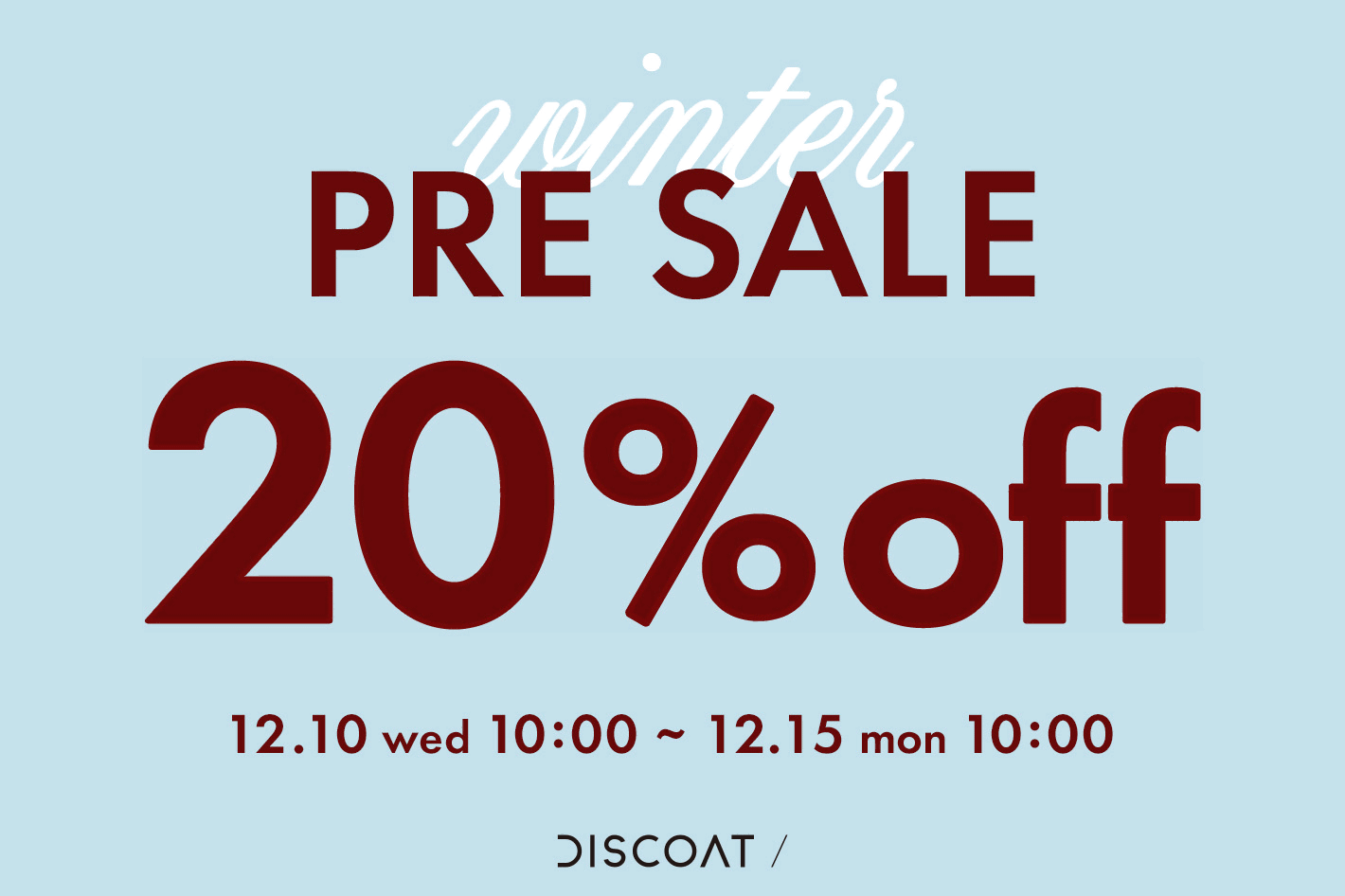 【20％OFF★】PRE SALEスタート！