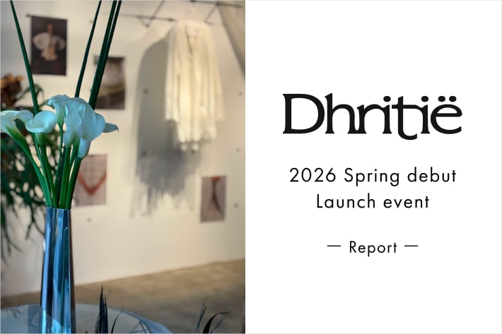 【2026 spring debut】Dhritië ローンチイベント 開催レポート