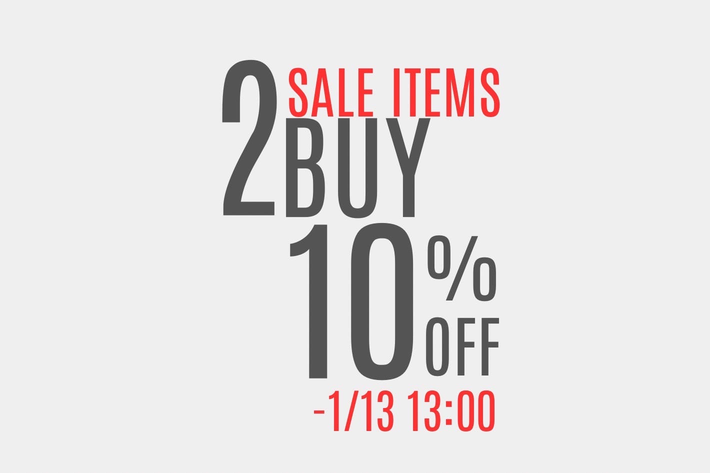 【LAST 1DAY！】2BUY10%OFFクーポンキャンペーン開催中！