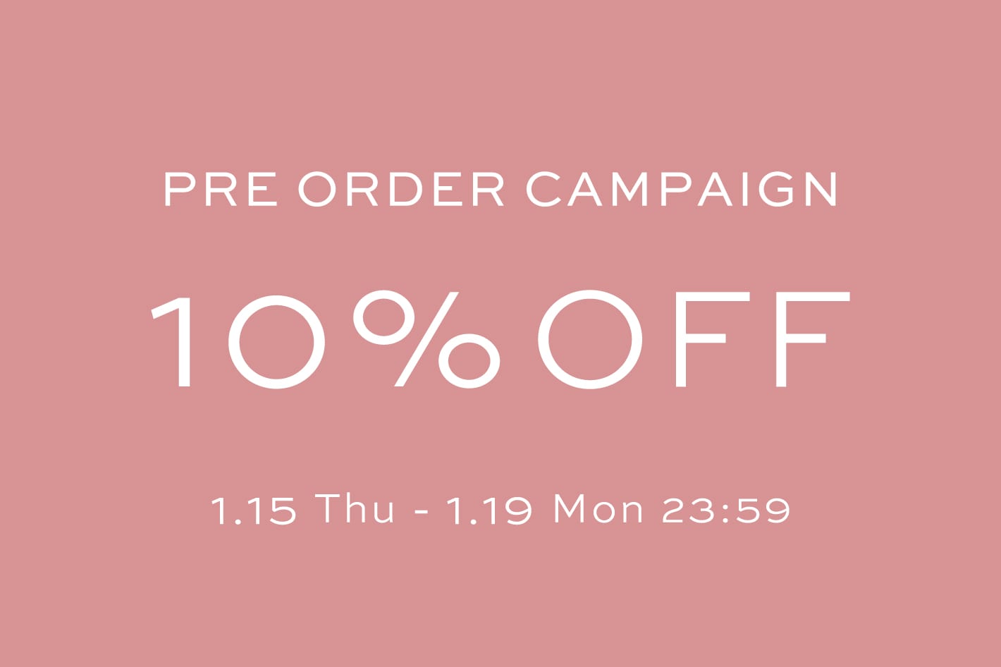 予約アイテム10%OFFキャンペーン開催中！