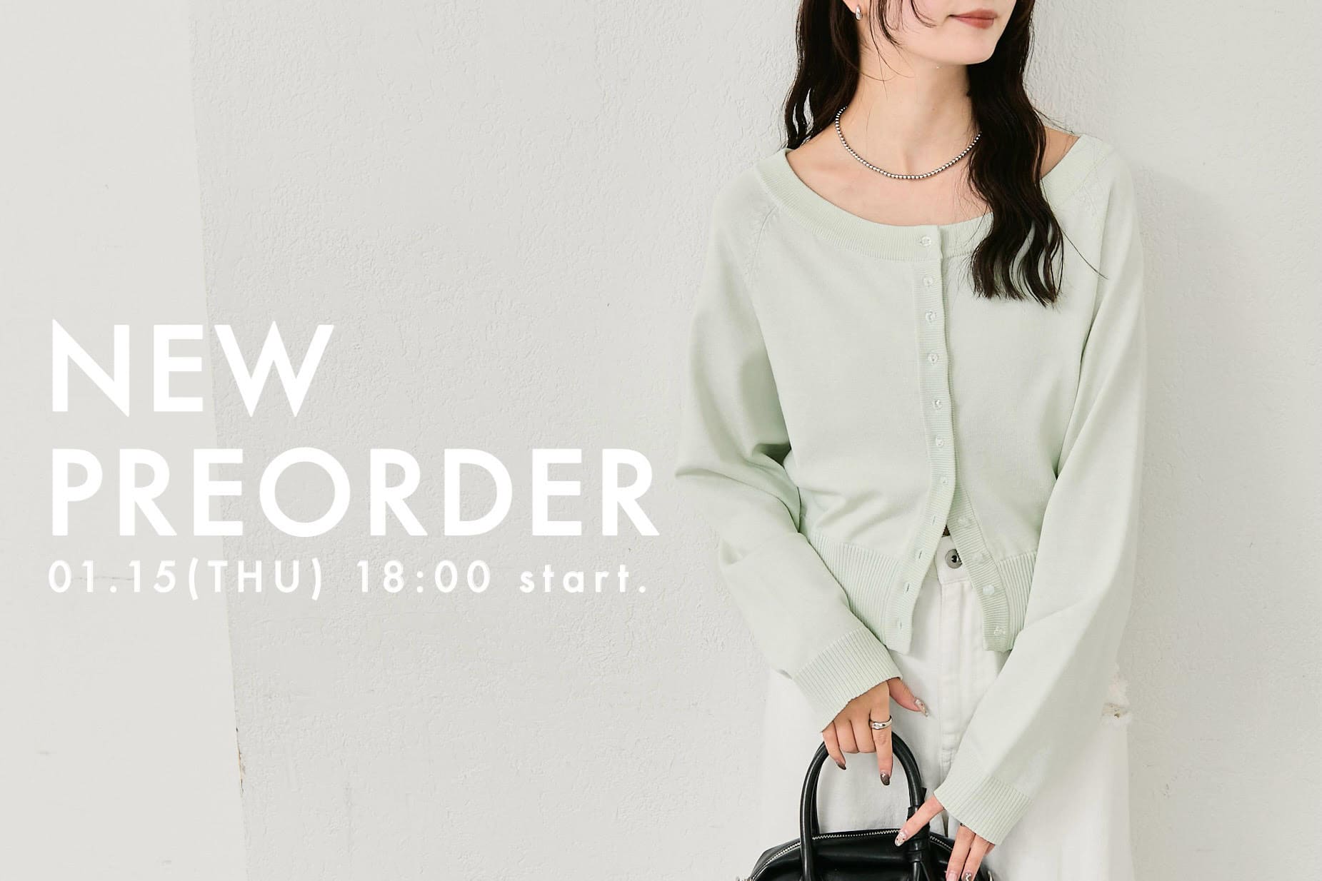 【1.15(THU)18:00～】新作予約スタート！