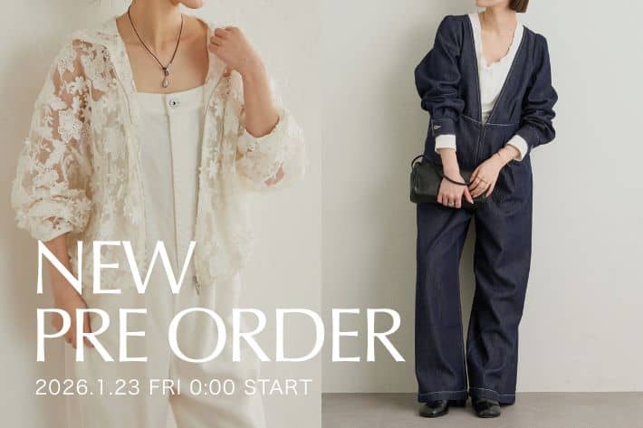 【NEW PRE ORDER】1/23(金)0:00～新作アイテムのご予約がスタート！