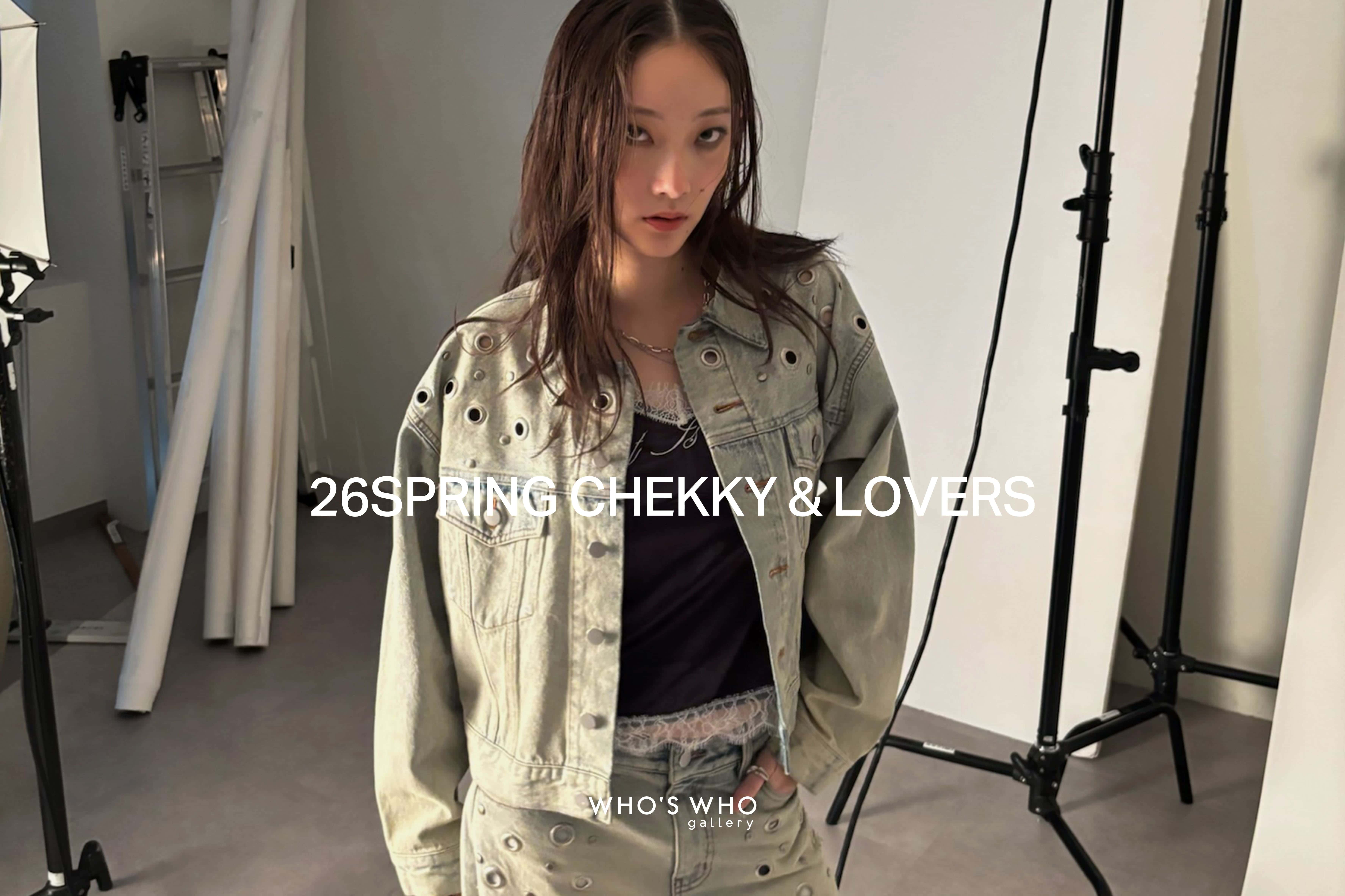 【26 SPRING CHEKKY＆LOVER】