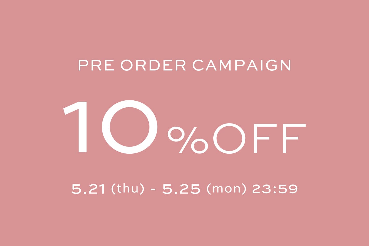 予約アイテム10%OFFキャンペーン開催中！