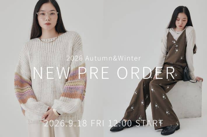 【2026 Autumn&Winter】新作アイテムのご予約がスタート！