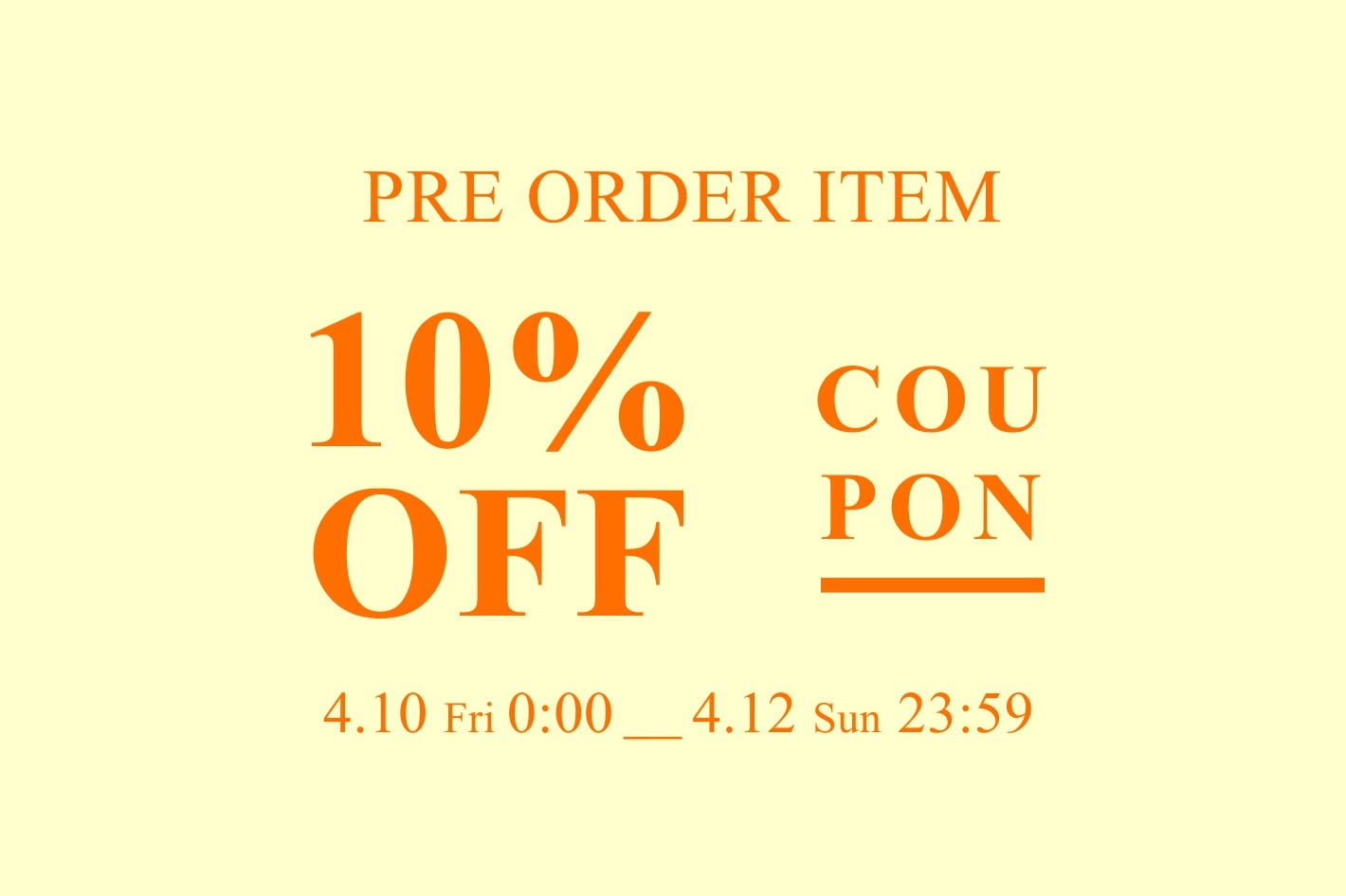 【予約商品限定】10％OFFクーポンプレゼント！