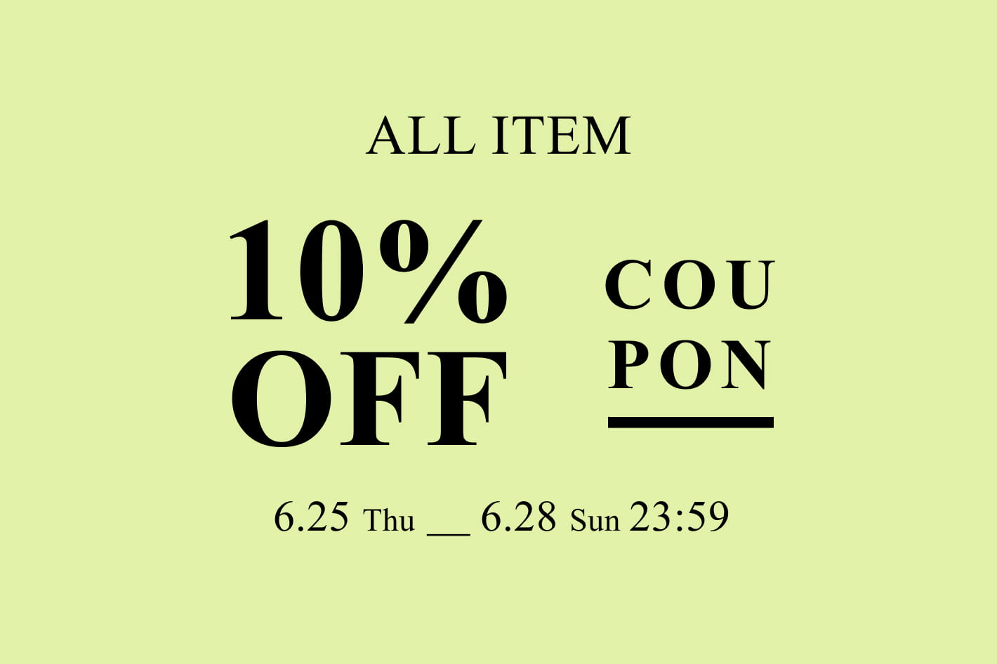 【セールも、人気アイテムも】全アイテム対象10％OFFクーポン！