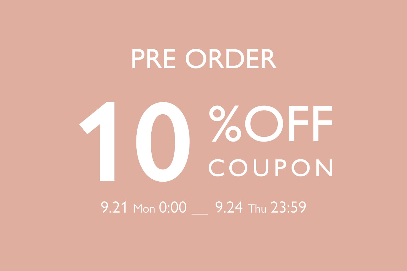 予約アイテムに使える10％OFF COUPON
