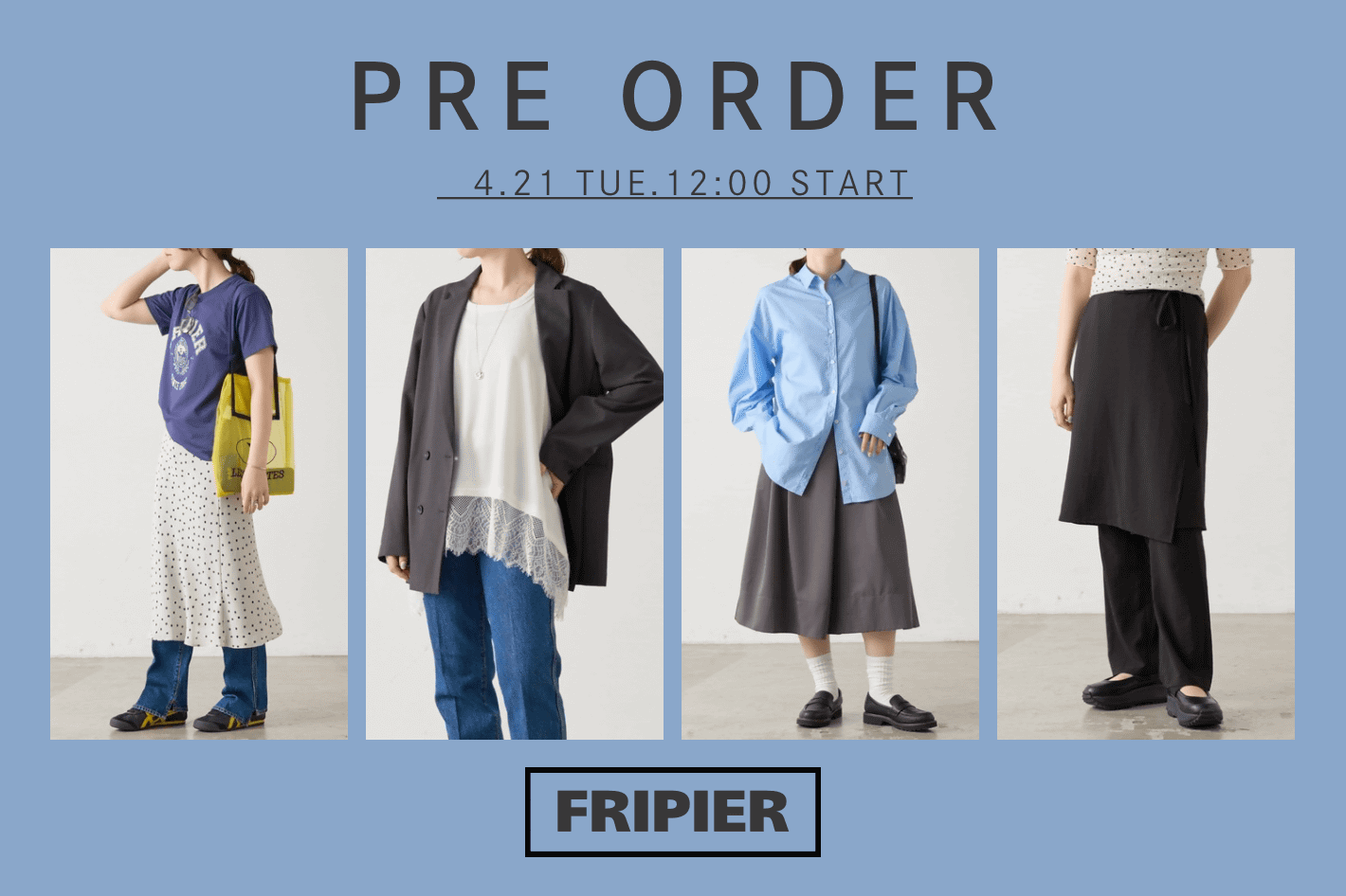 【PRE ORDER】FRIPIER新作アイテム登場！
