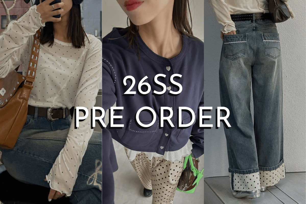 【26SS】Spring New Arrivals
