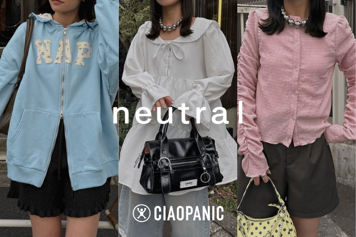 【neutral】26SSシーズンスタート！