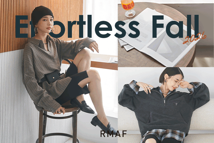 【2026AW NEW COLLECTION -Effortless Fall-】