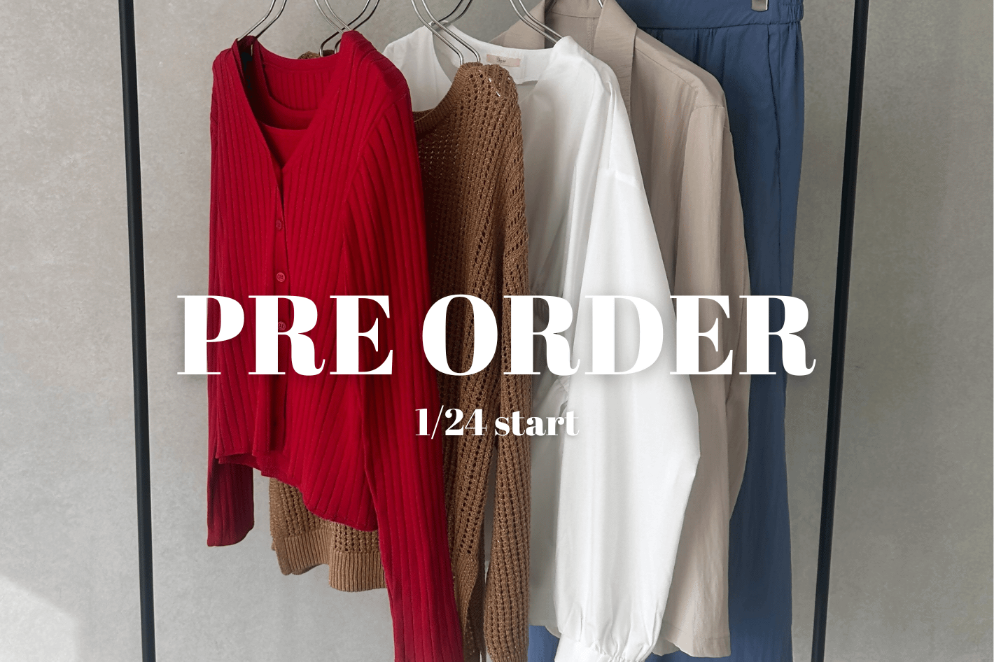 【PRE ORDER】1/24 予約スタート！！