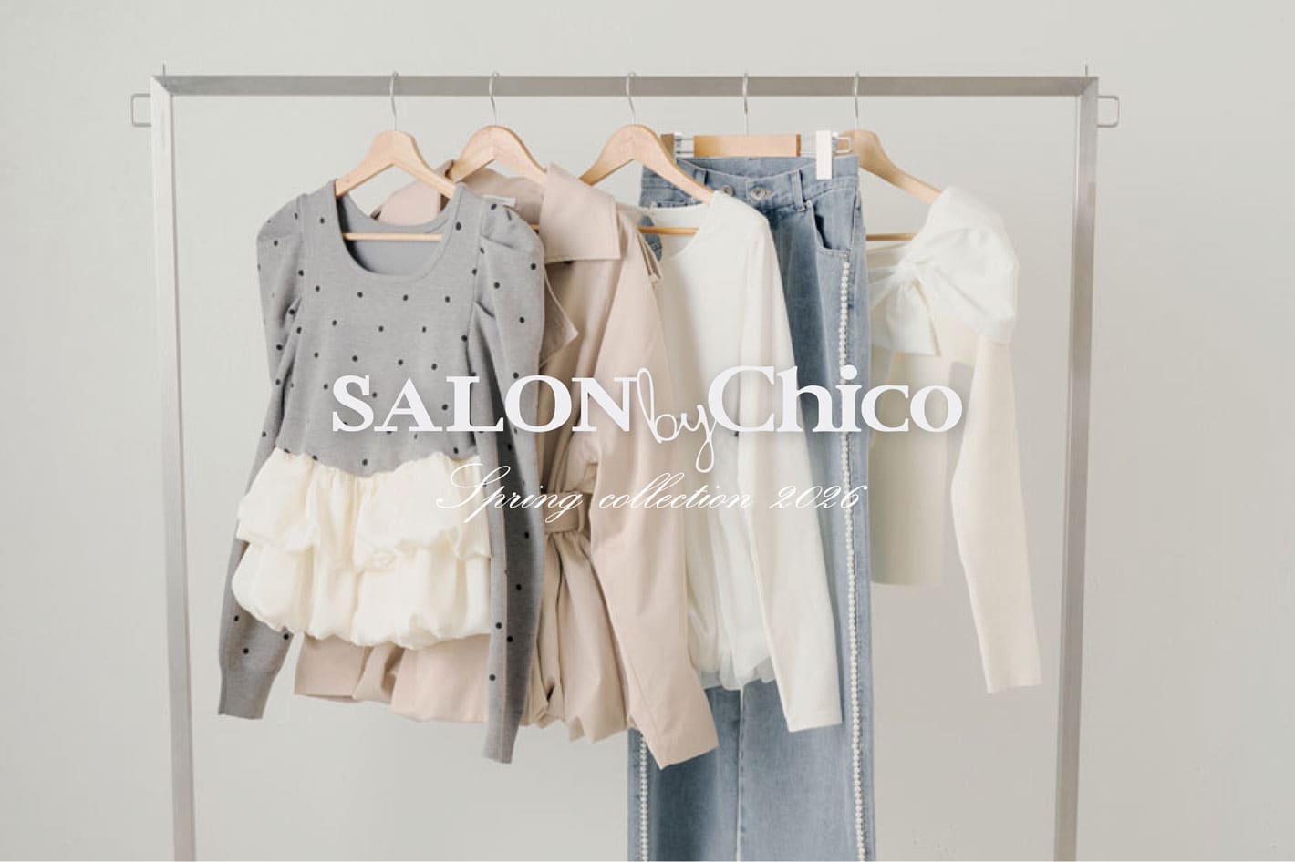 【SALON by Chico】ときめき満開♡春アイテムが続々登場！