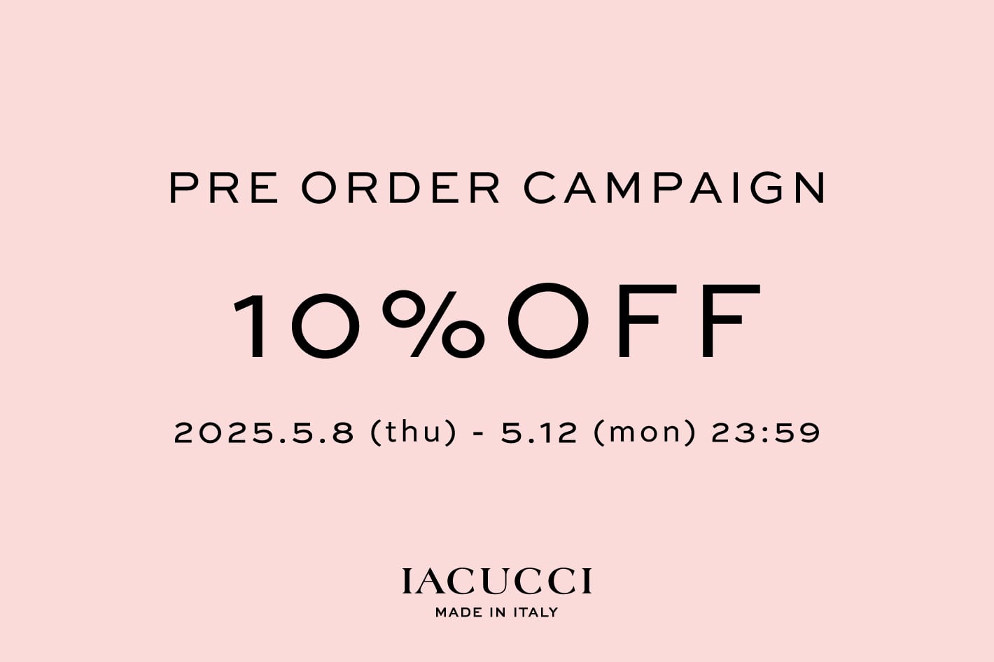 ＜2025 new collection 先行予約会＞予約アイテム10%OFFキャンペーンも開催中！