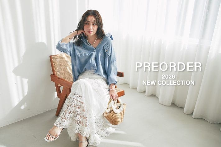 【PREORDER】2026 NEW COLLECTION　予約販売スタート！