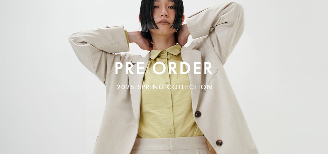 PRE ORDER  春の新作アイテムをcheck