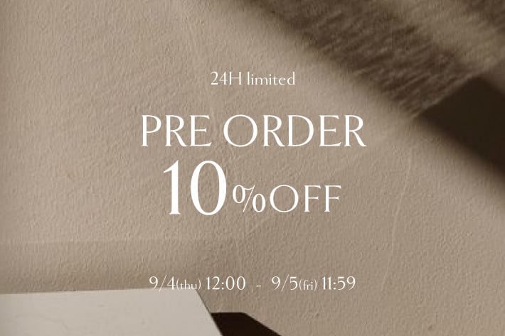 【8/2812:00~】新作予約アイテム10％OFF