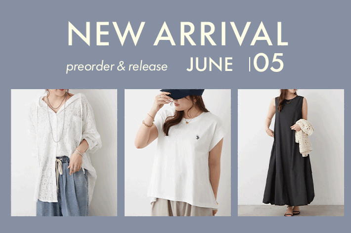 【-2026.6.5 fri-】new arrival
