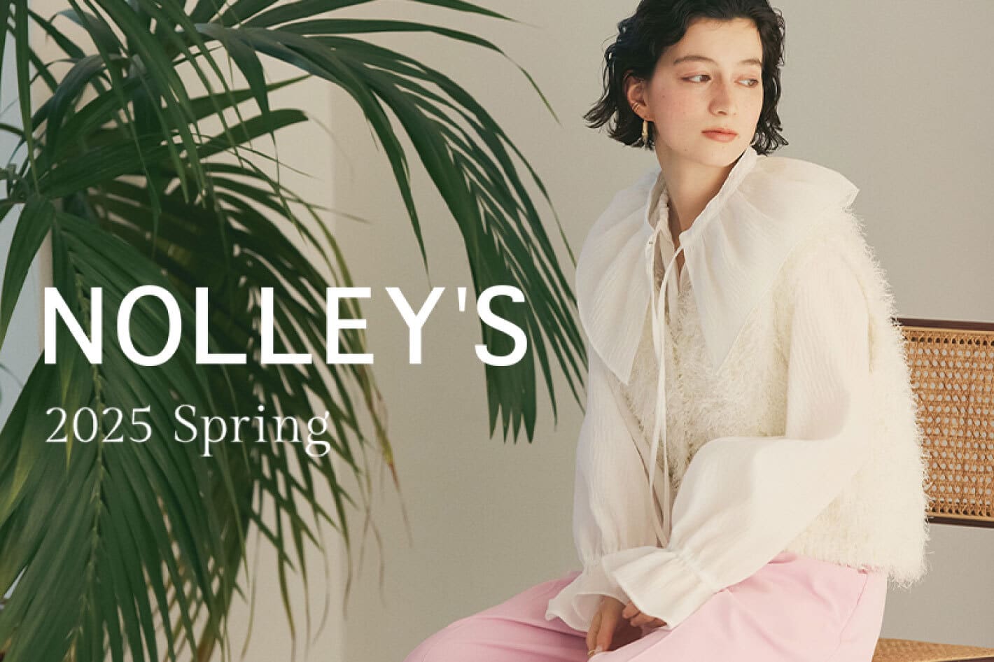 NOLLEY'S 2025 SPRING LOOK
