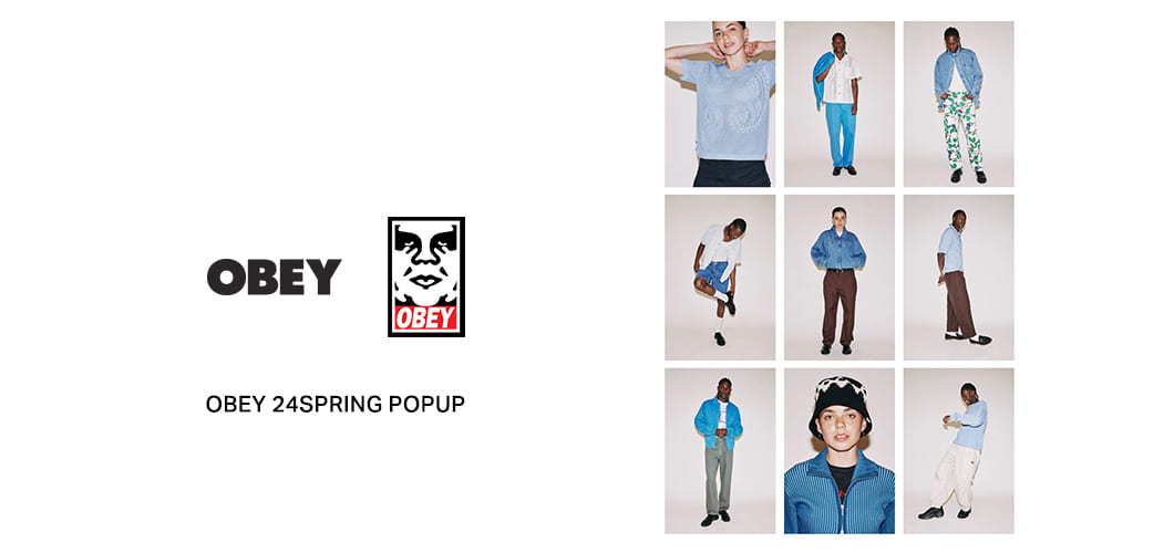 【OBEY 24'SPRING】POPUP STORE
