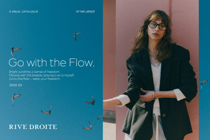 「Go to the flow ～自由をまとって～」
解放感あふれる明るい陽射しと、自由な空気をイメージしたコレクションをご覧ください
