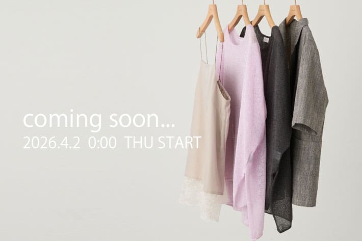 4/2(THU)   0:00-  販売スタート、注目アイテムをご紹介♪