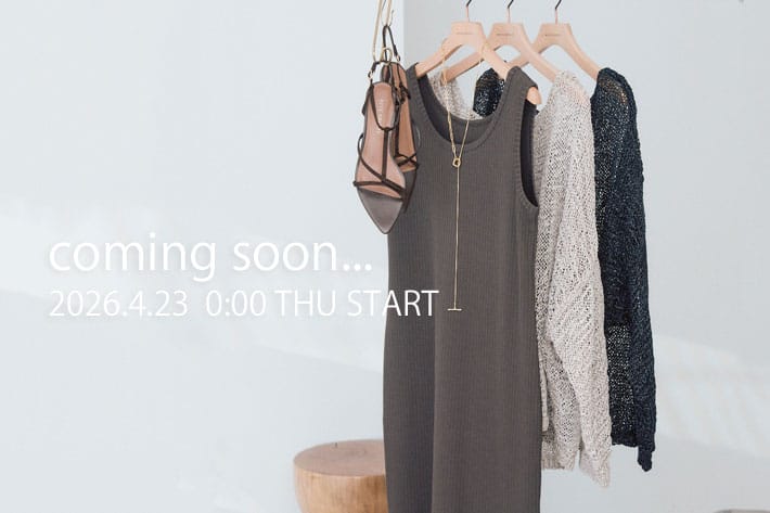 4/23(THU)   0:00-  販売スタート、注目アイテムをご紹介♪