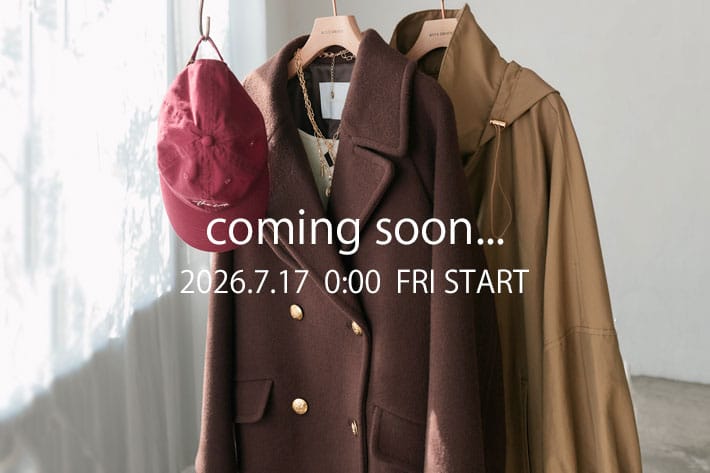 7/17(FRI)   0:00-  販売スタート、注目アイテムをご紹介♪