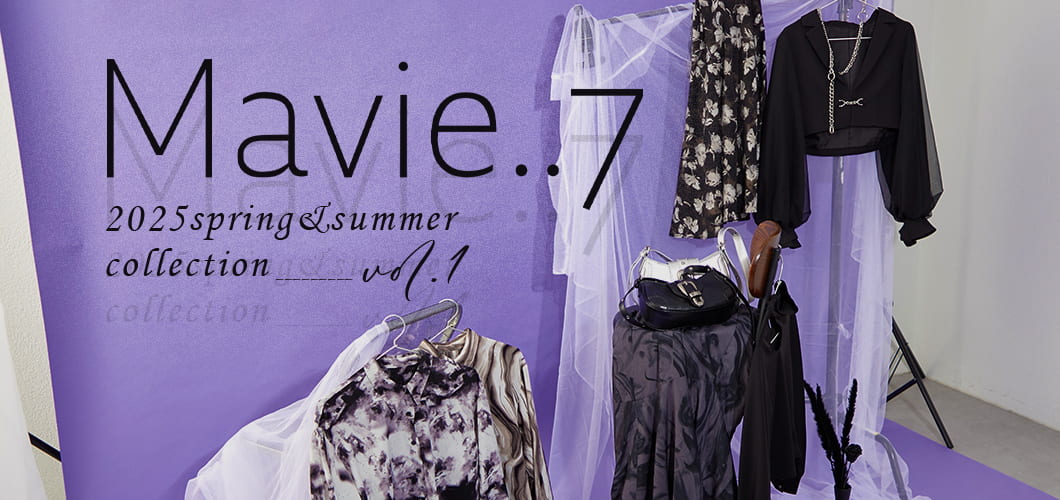 2025年1/1元旦～3日間限定で再販決定！
【Mavie..7】2025Spring&Summer collection vol.1