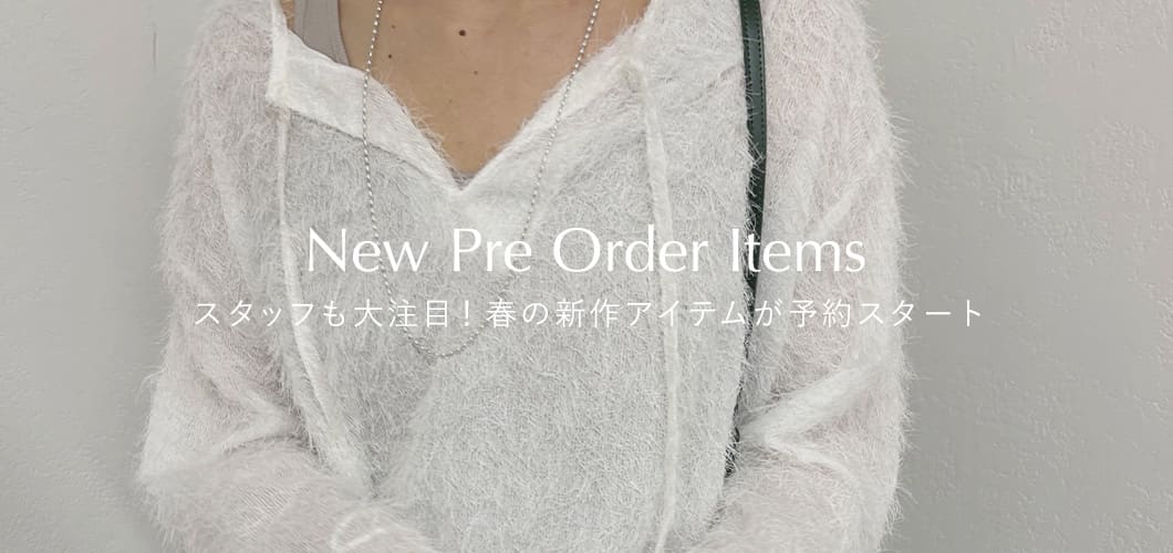 【Pre Order】2024SS 新作アイテム予約スタート！