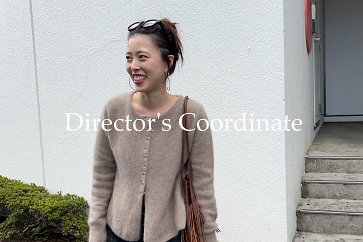 【Director's Snap Vol.3】秋にぴったりのコーディネート