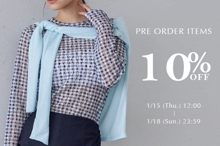 【4日間限定】予約アイテム10%OFFキャンペーン開催！